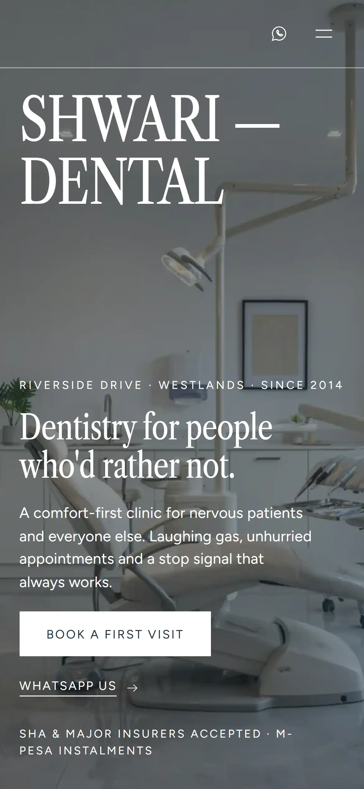 The Shwari Dental homepage on a phone: 'Dentistry for people who'd rather not', with Book a first visit and WhatsApp buttons.